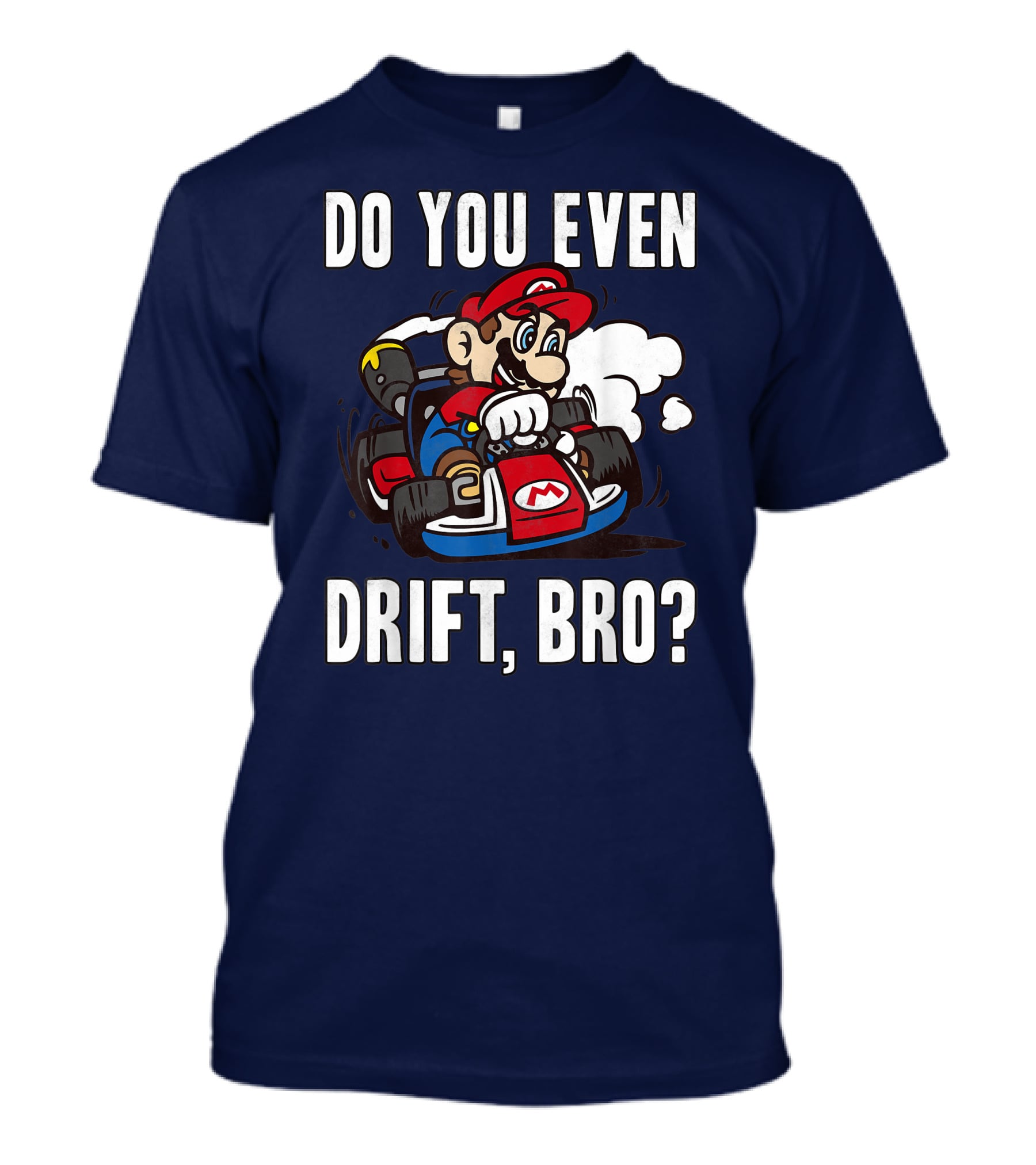Mario Kart Do You Even Drift Bro Racing Challenge T-Shirt