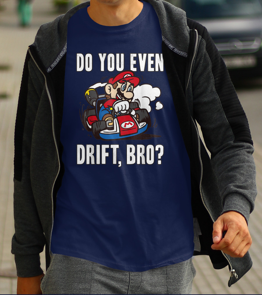 Mario Kart Do You Even Drift Bro Racing Challenge T-Shirt