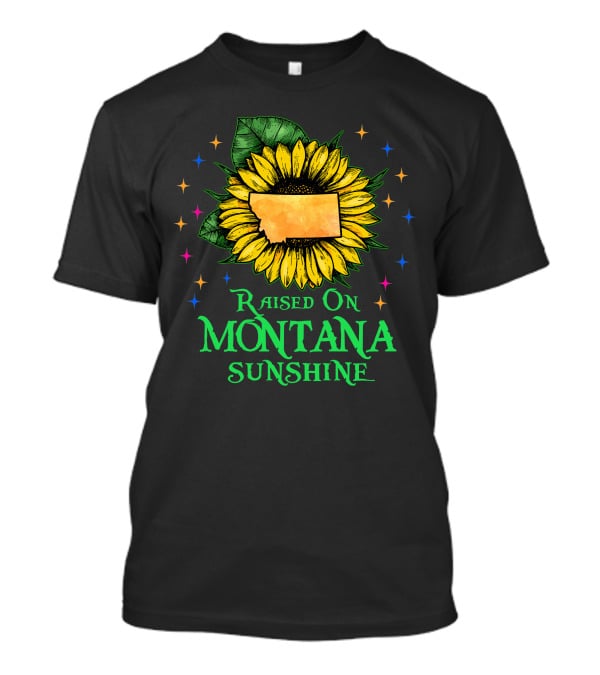 Sunflower Raised On Montana Sunshine State Pride Patriot T-Shirt