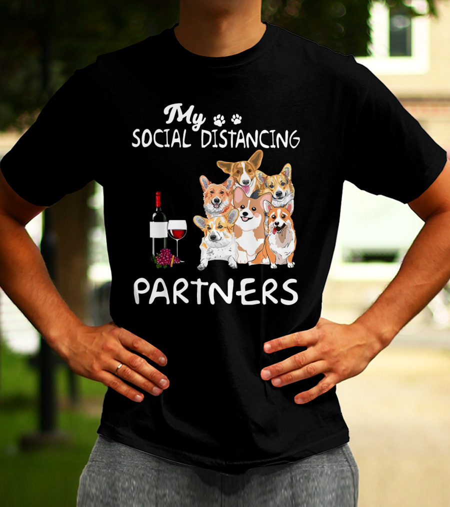 My Social Distancing Partners Corgi Wine Glass T-Shirt