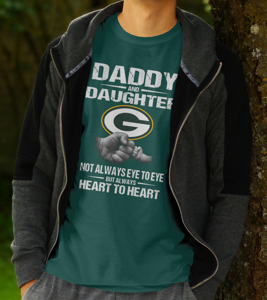 Daddy And Daughter Green Bay Packers Not Always Eye To Eye But Always Heart To Heart T-Shirt