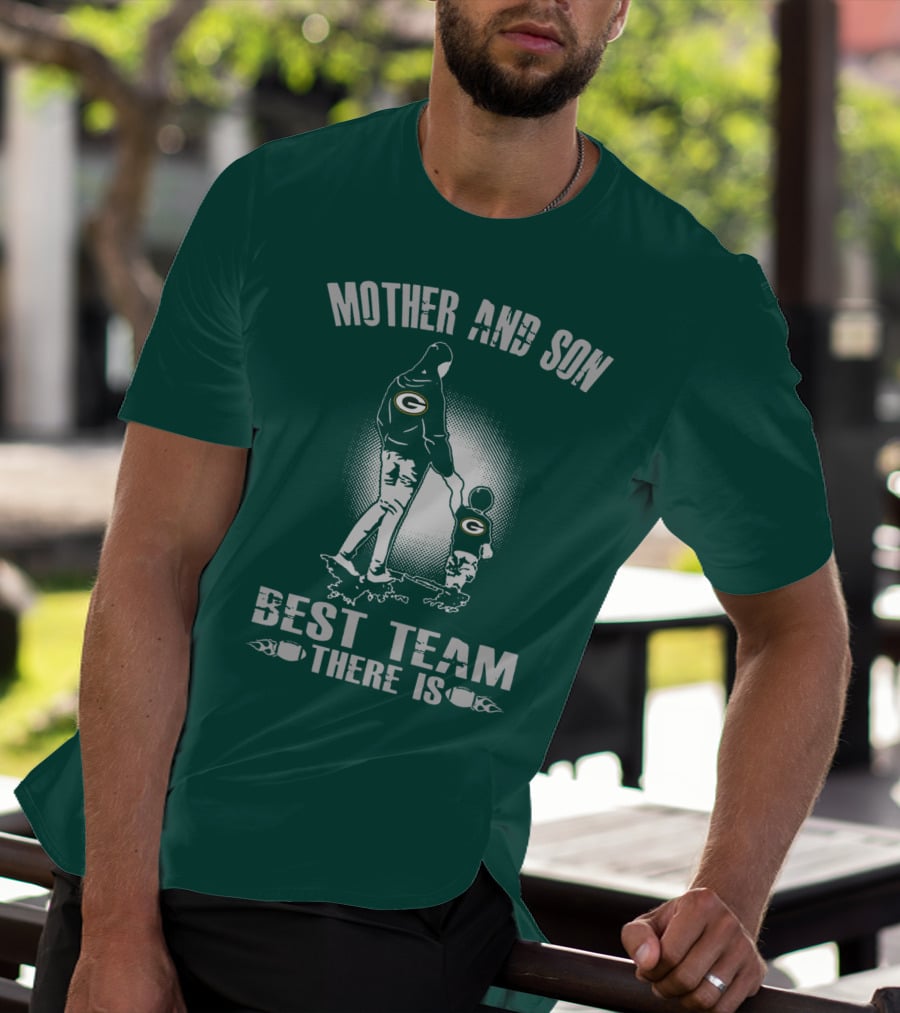 Mother And Son Green Bay Packers Best Team There Is T-Shirt