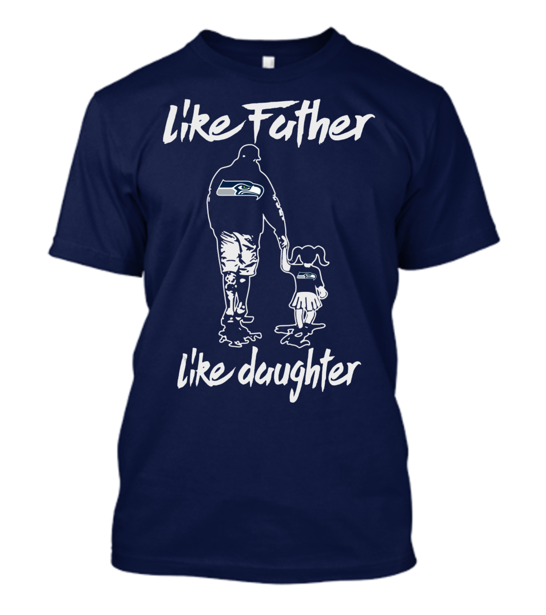 Like Father Like Daughter Seattle Seahawks Fan Support T-Shirt