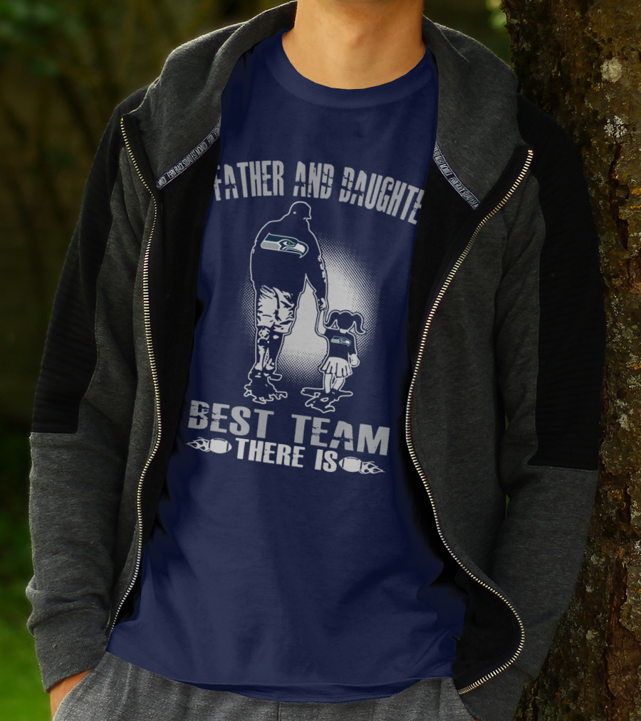 Seattle Seahawks Father And Daughter Best Team There Is T-Shirt