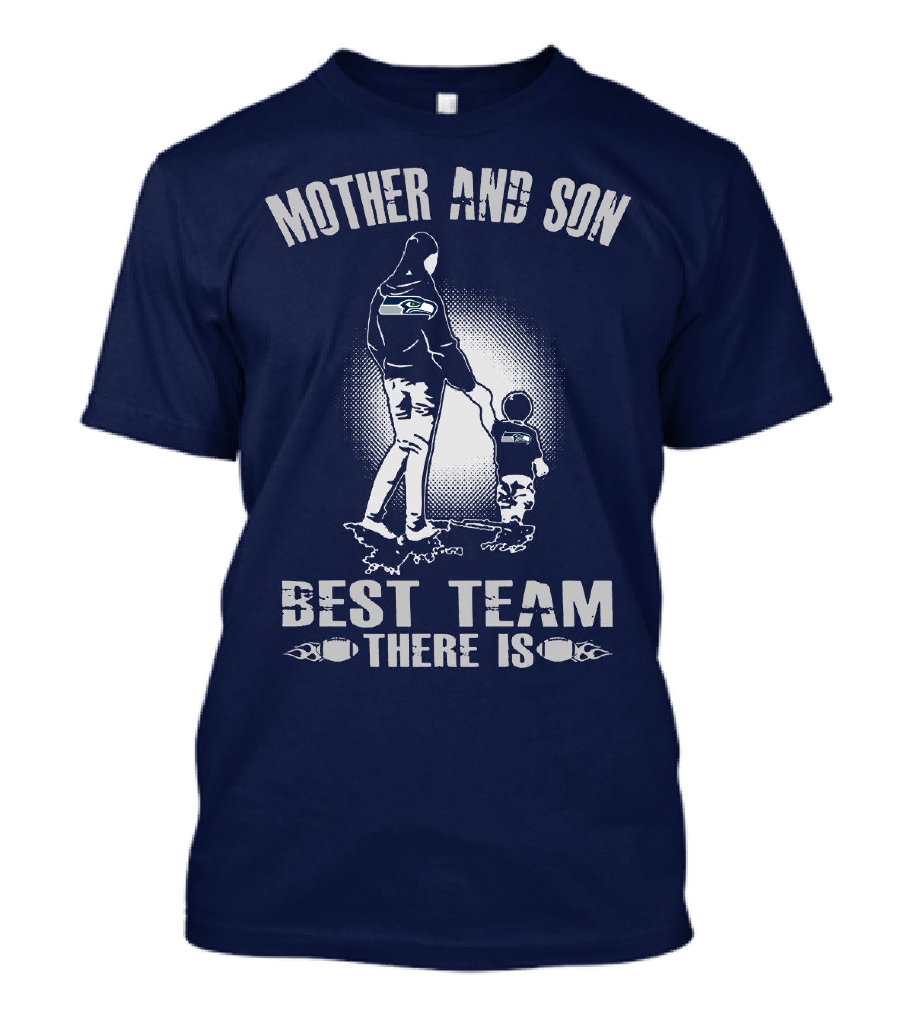 Mother And Son Seattle Seahawks Best Team There Is T-Shirt