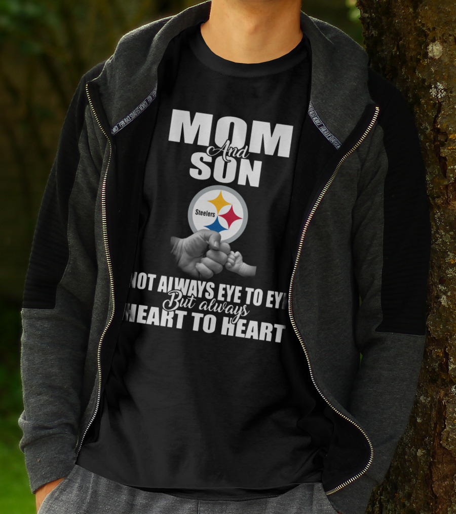 Mom And Son Steelers Not Always Eye To Eye But Always Heart To Heart T-Shirt