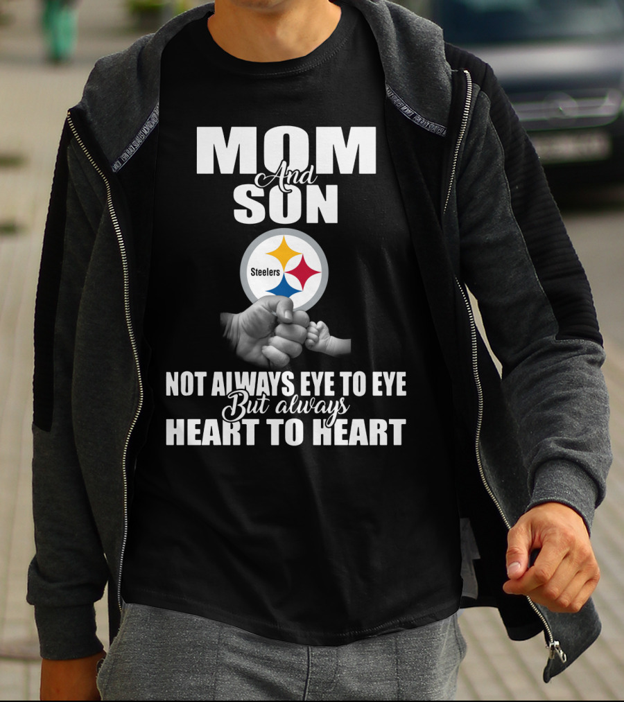 Mom And Son Steelers Not Always Eye To Eye But Always Heart To Heart T-Shirt