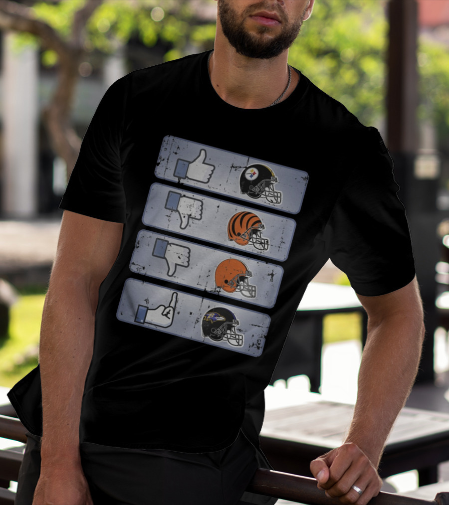 Pittsburgh Steelers Thumbs Up Cincinnati Bengals Thumbs Down Cleveland Browns Thumbs Down Flip Off Baltimore Ravens T-Shirt