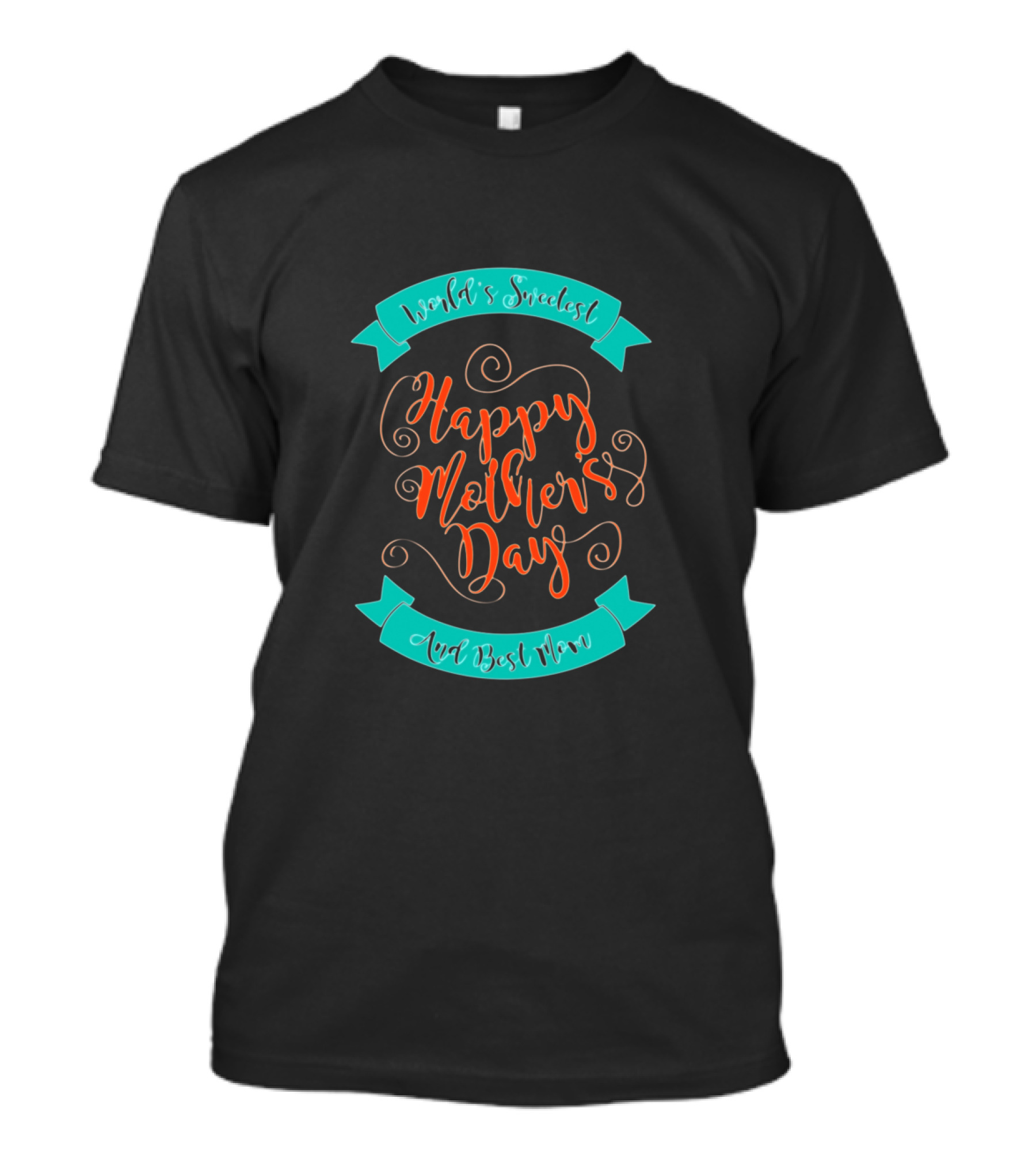 World's Greatest Happy Mother's Day And Best Mom Swirly Type T-Shirt