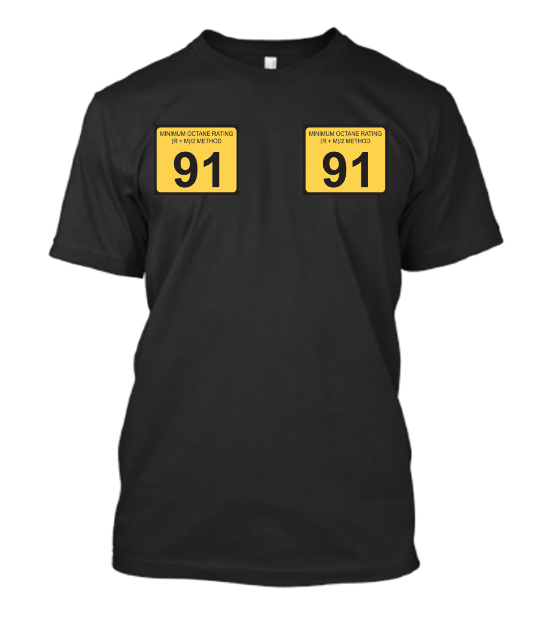 Minimum Octane Rating 91 Super Premium Fuel 91 Octane Minimum Rating T-Shirt