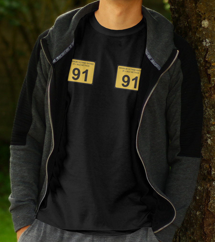 Minimum Octane Rating 91 Super Premium Fuel 91 Octane Minimum Rating T-Shirt