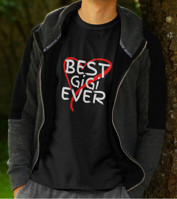 Best GiGi Ever Bold White Letters With Heart Shaped Red Line T-Shirt