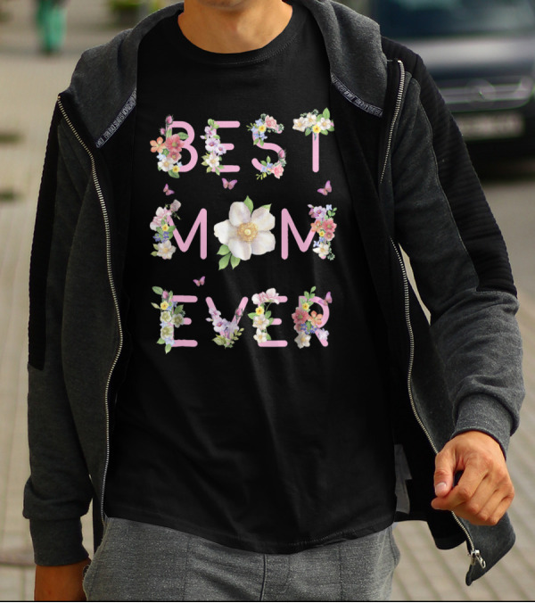 Best Mom Ever Floral Butterfly Text T-Shirt