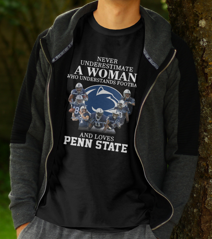 Never Underestimate A Woman Who Understands Football And Loves Penn State Football Players T-Shirt