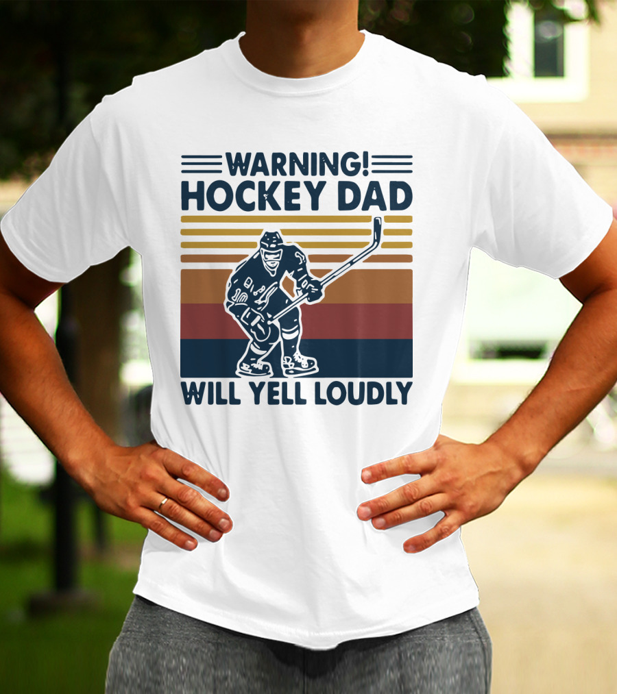 WARNING HOCKEY DAD WILL YELL LOUDLY Vintage Striped Hockey Player T-Shirt