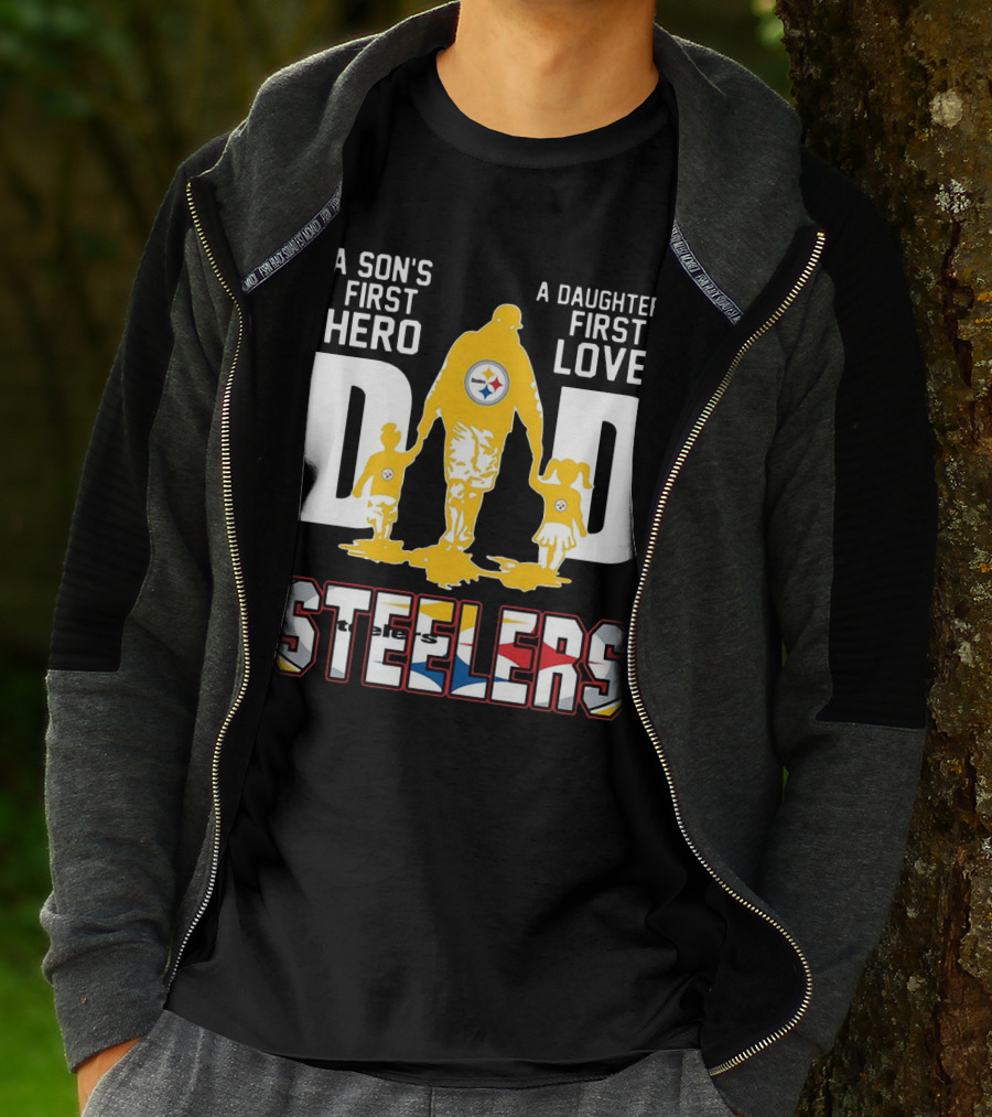 Steelers Dad A Son's First Hero A Daughter's First Love T-Shirt