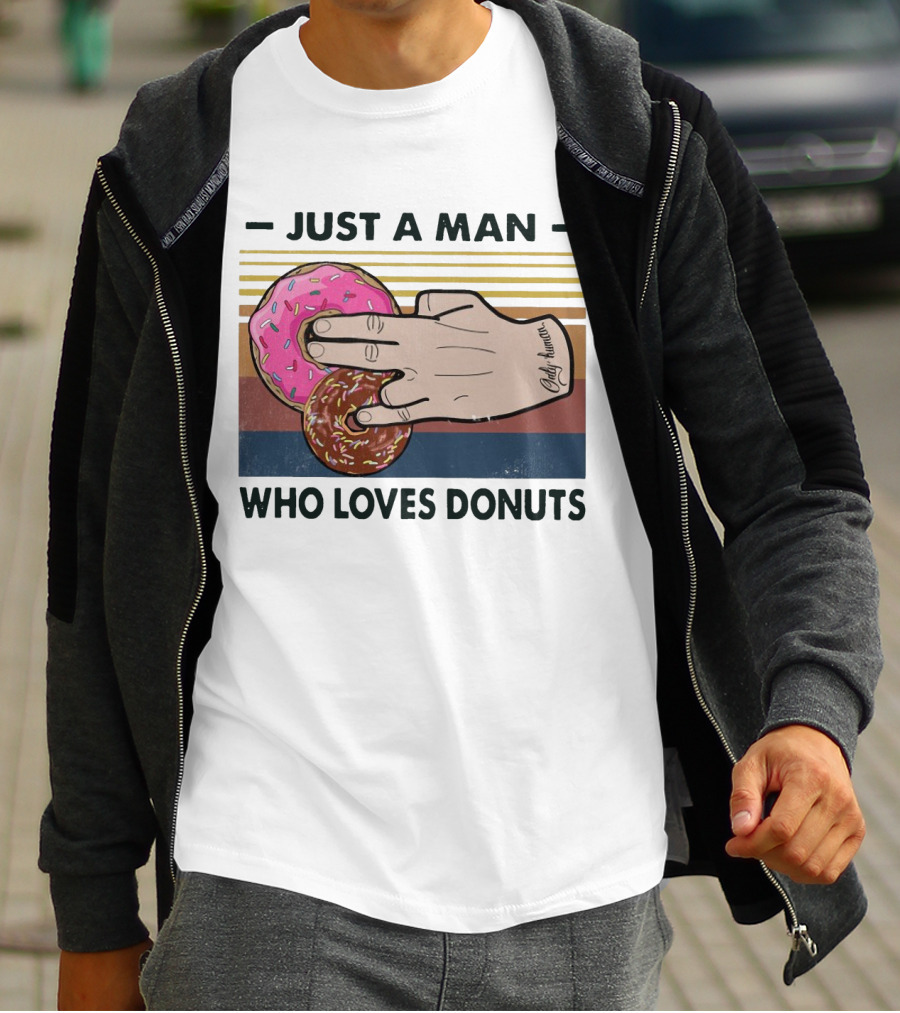 Retro Just A Man Who Loves Donuts With Hand Holding Pink And Brown Donuts T-Shirt