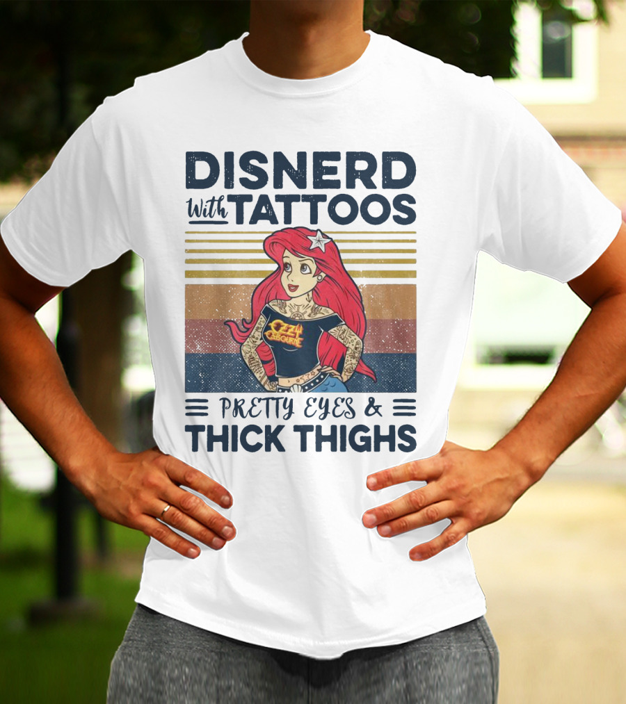 Disnerd With Tattoos Pretty Eyes Thick Thighs Ariel T-Shirt