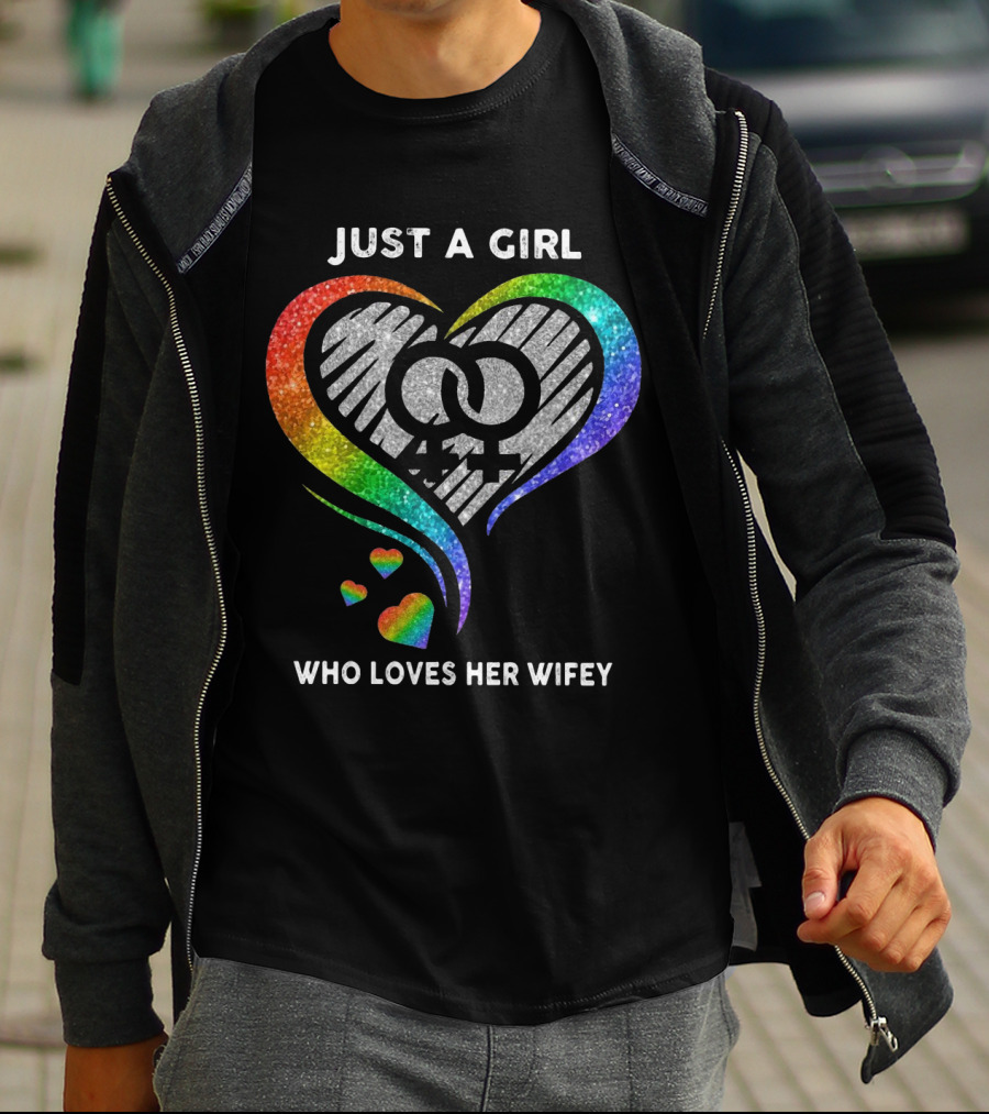Just A Girl Who Loves Her Wifey Rainbow Heart T-Shirt