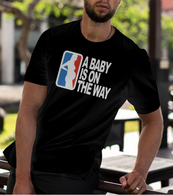NBA Logo Parody A Baby Is On The Way T-Shirt