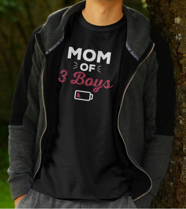 Mom Of 3 Boys Low Battery T-Shirt