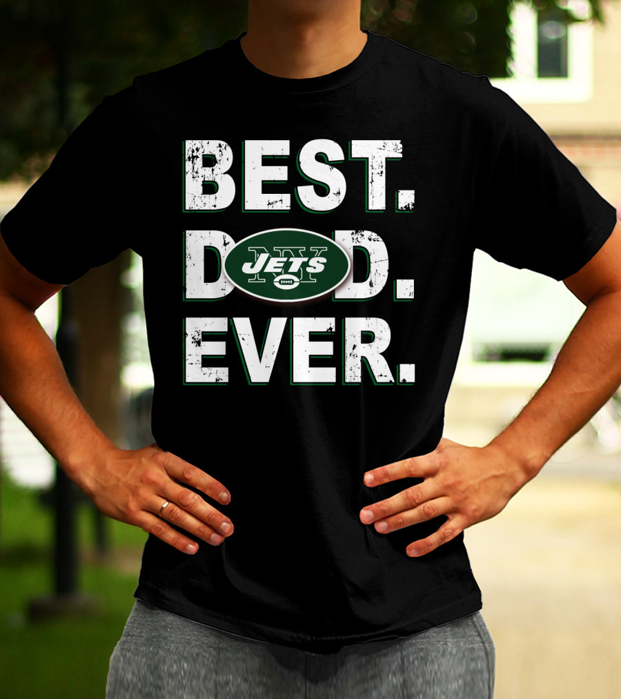 Best Dad Ever Jets Football Fan Gift T-Shirt