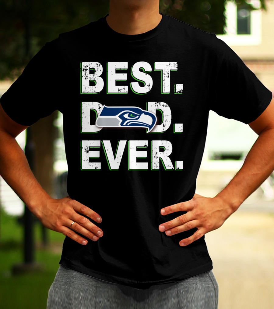 Best Dad Ever Seattle Seahawks T-Shirt