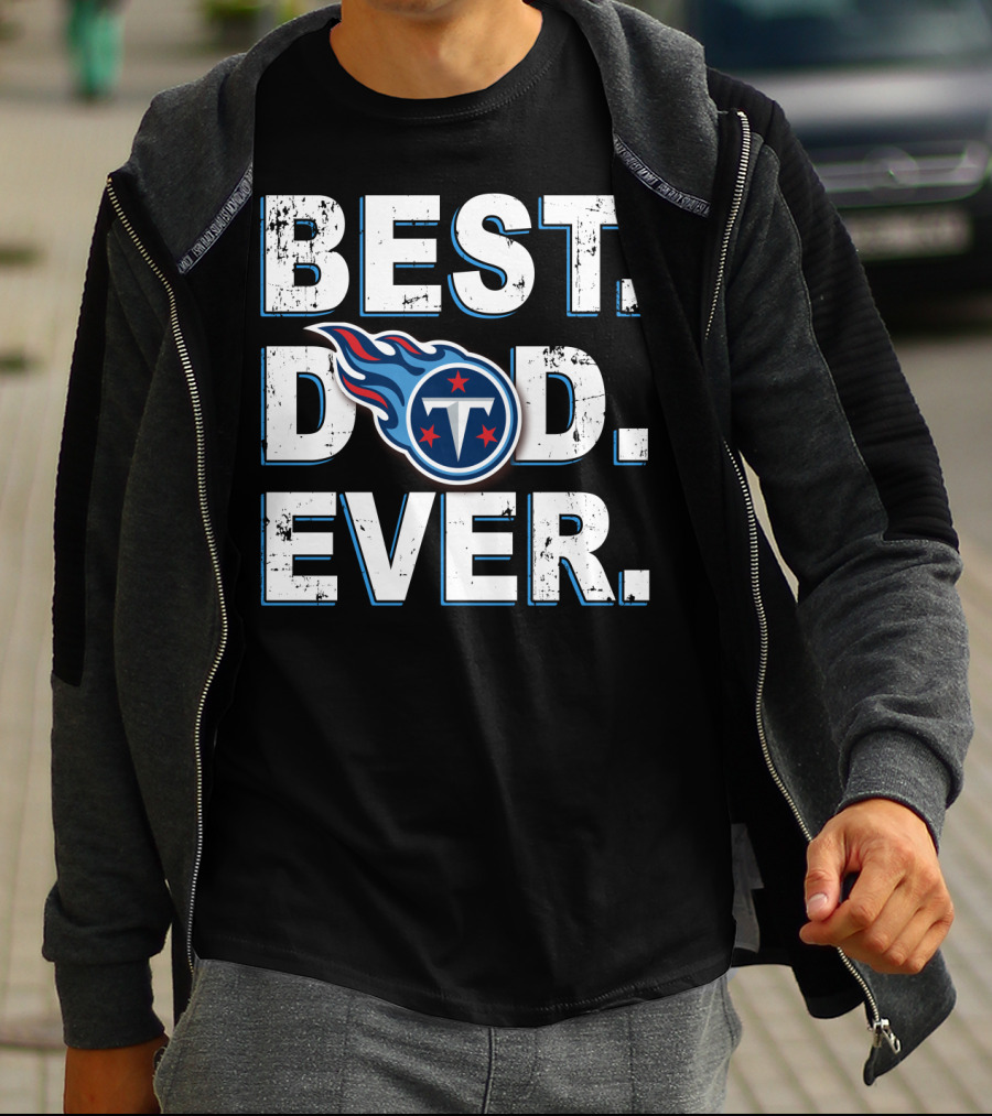 Best Dad Ever Titans Football Fan Gift T-Shirt