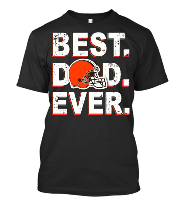 Best Dad Ever Browns Football Helmet T-Shirt