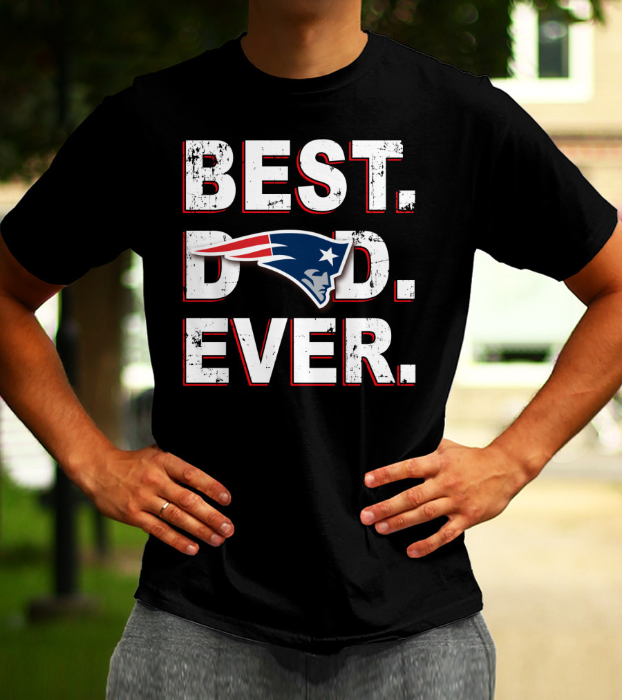 Best Dad Ever New England Patriots Fan T-Shirt