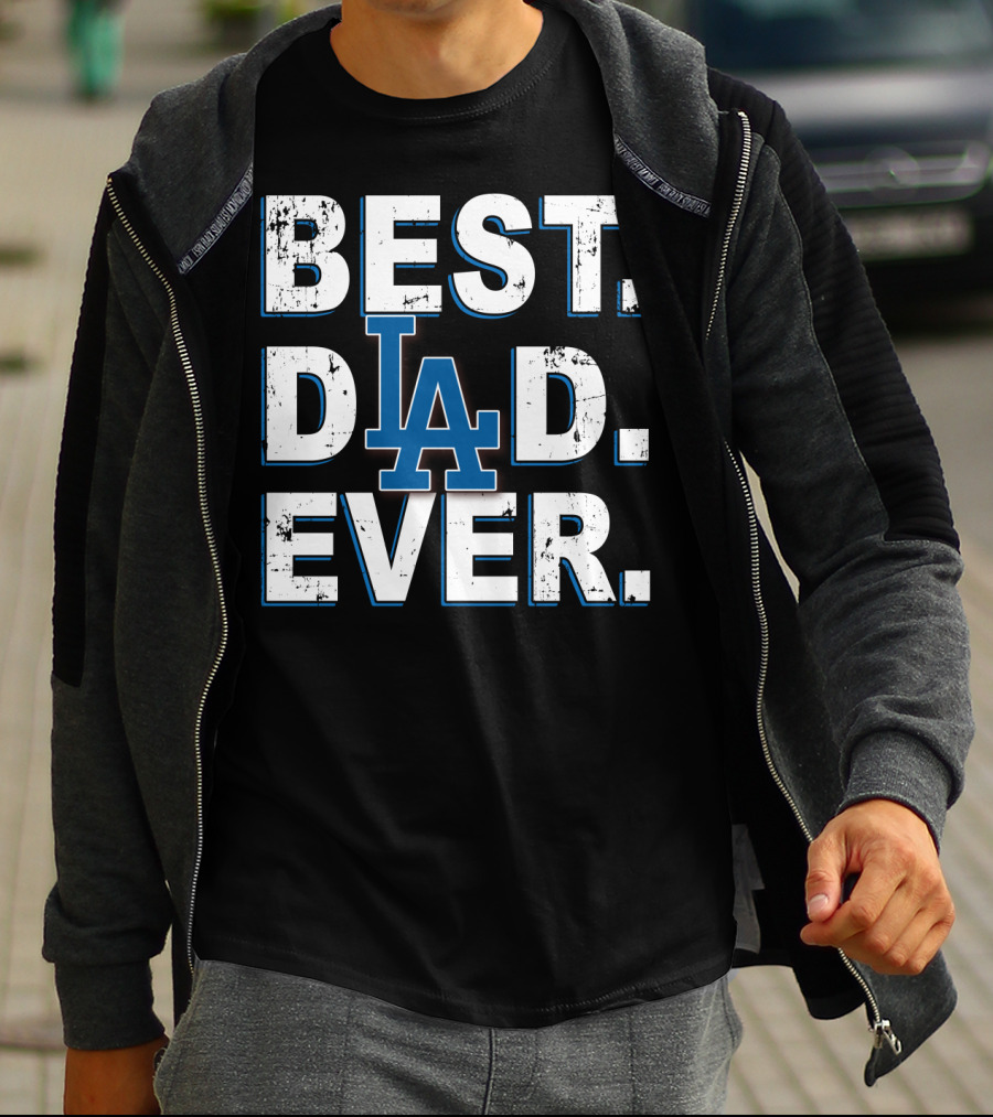 Best Dad Ever LA Dodgers T-Shirt