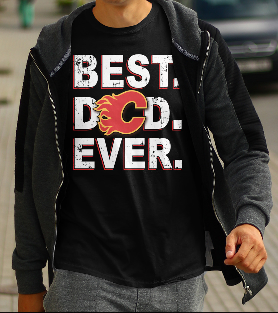 Best Dad Ever Calgary Flames T-Shirt