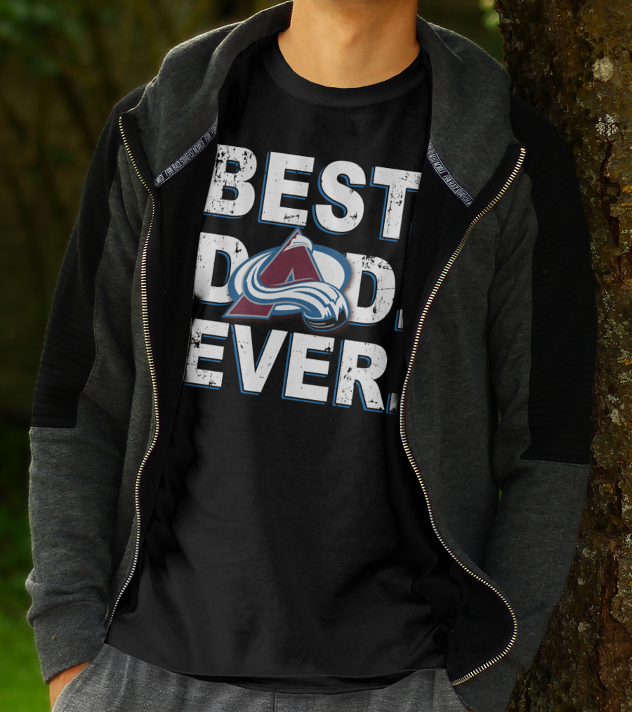 Best Dad Ever Colorado Avalanche Fan T-Shirt