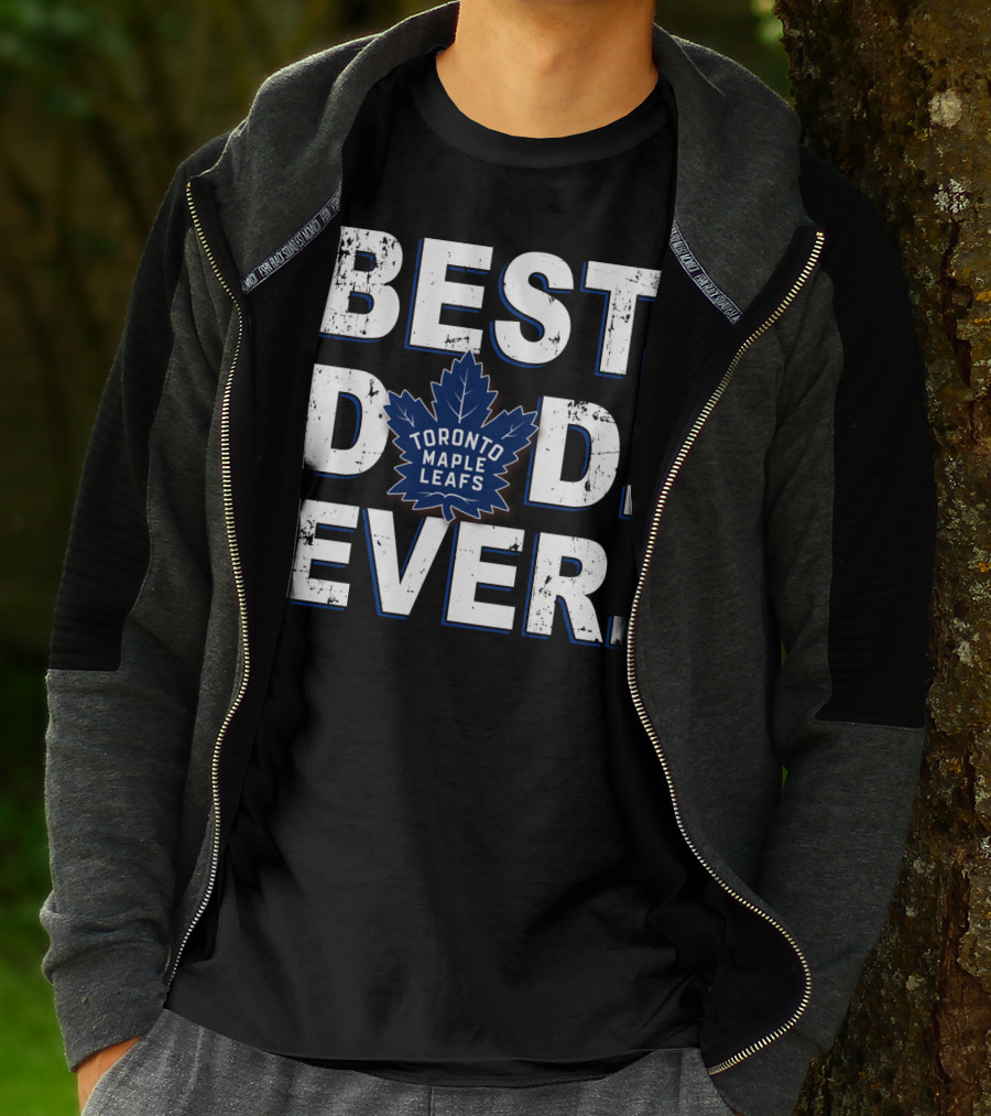 Best Dad Ever Toronto Maple Leafs Hockey Fan T-Shirt