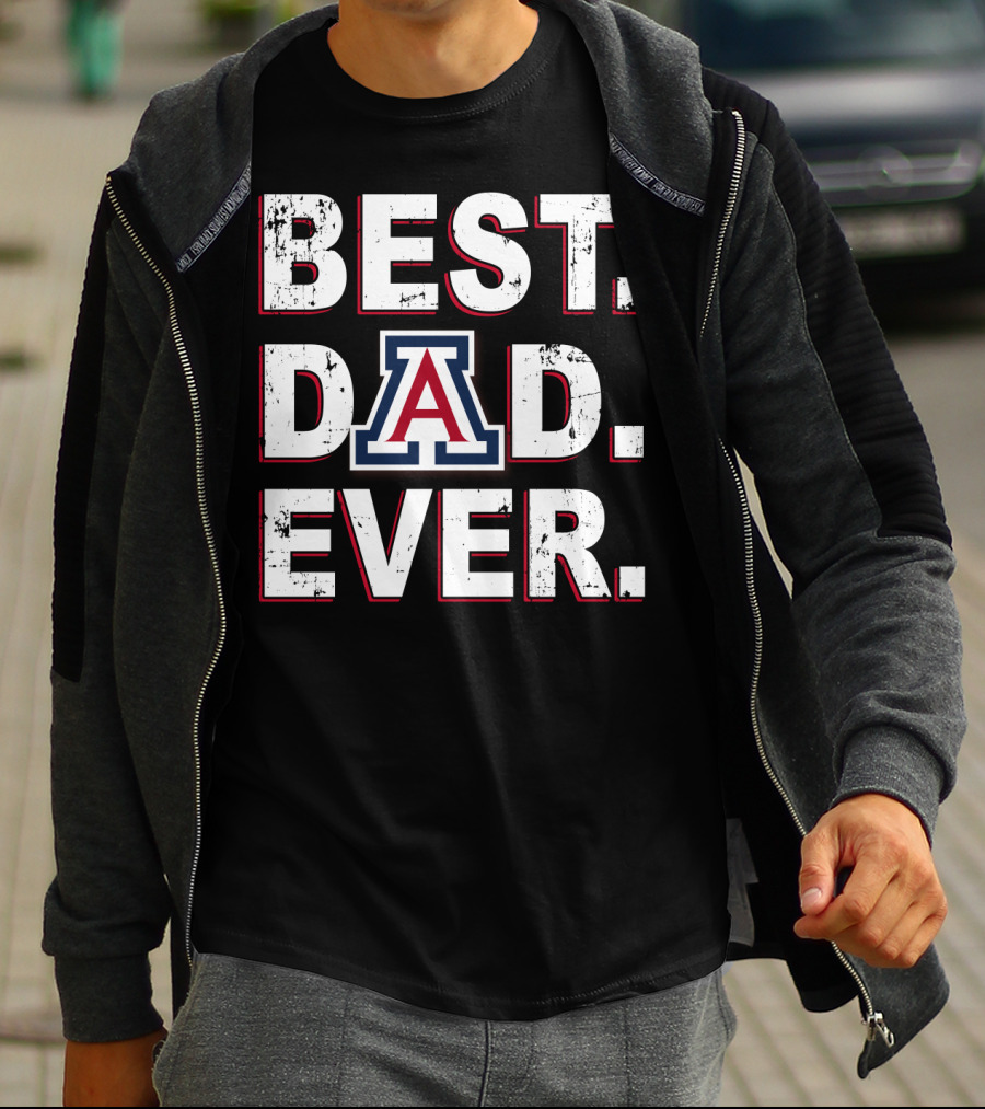 Best Dad Ever Arizona Wildcats A T-Shirt