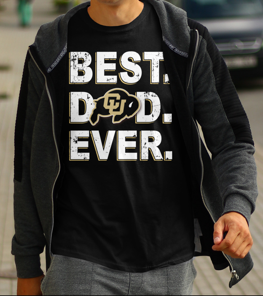 Best Dad Ever Colorado Buffaloes Cu T-Shirt