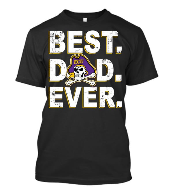 BEST DAD EVER ECU PIRATES T-Shirt