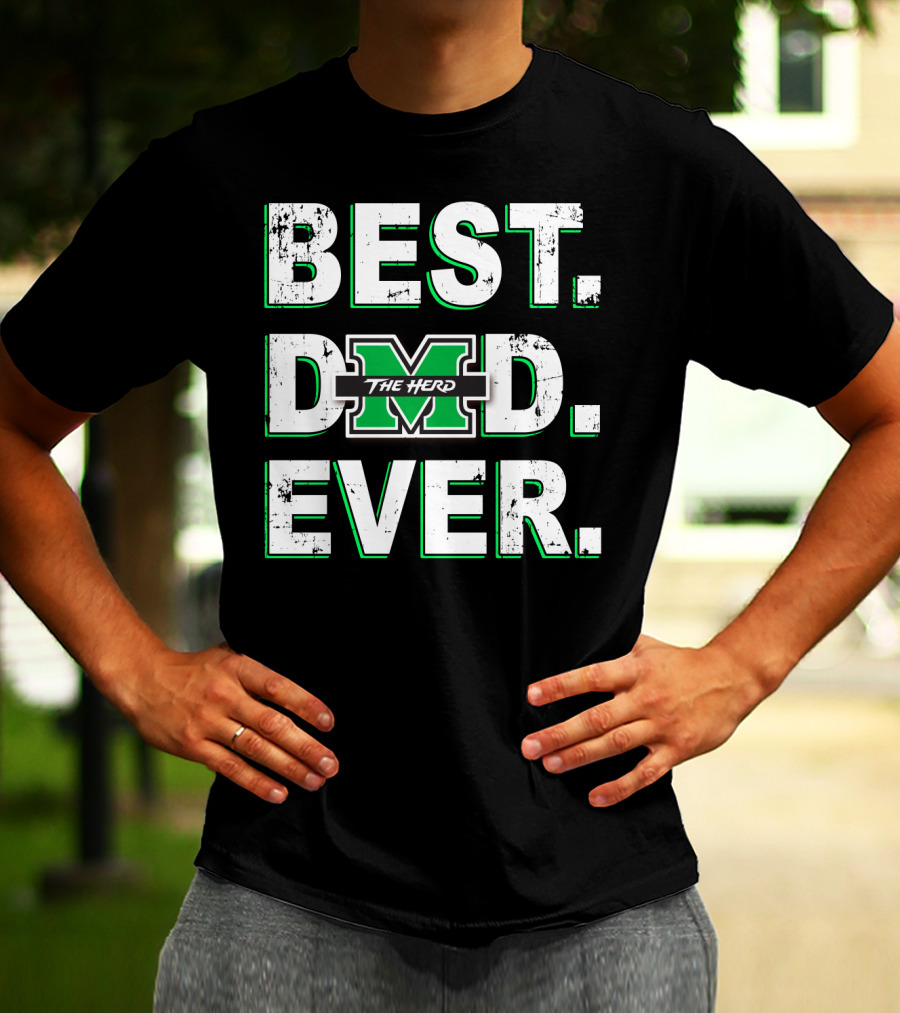 Best Dad Ever Marshall Thundering Herd M The Herd T-Shirt