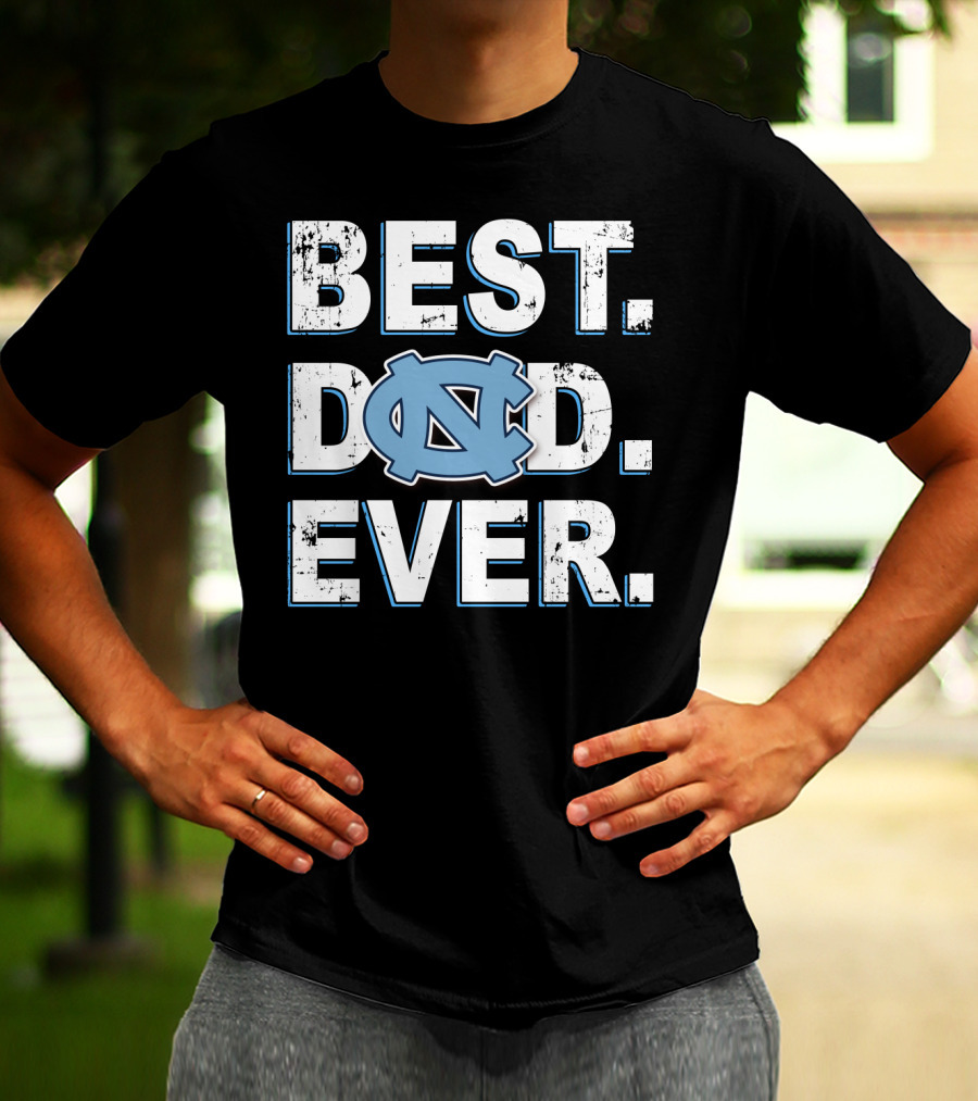 Best Dad Ever North Carolina Tar Heels T-Shirt