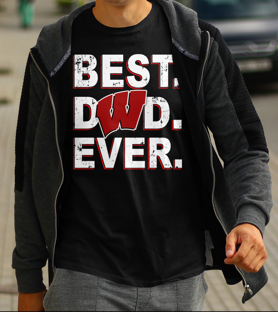BEST DAD EVER WISCONSIN BADGERS T-Shirt