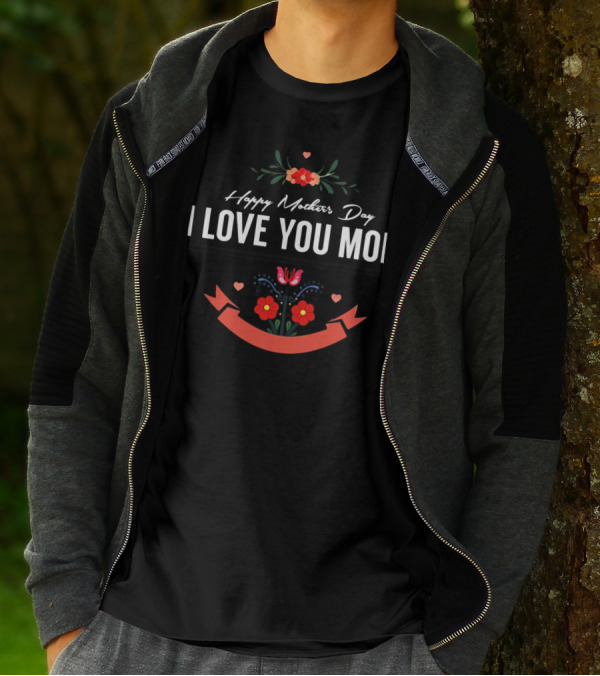 Happy Mother's Day I Love You Mom Floral Hearts Banner T-Shirt
