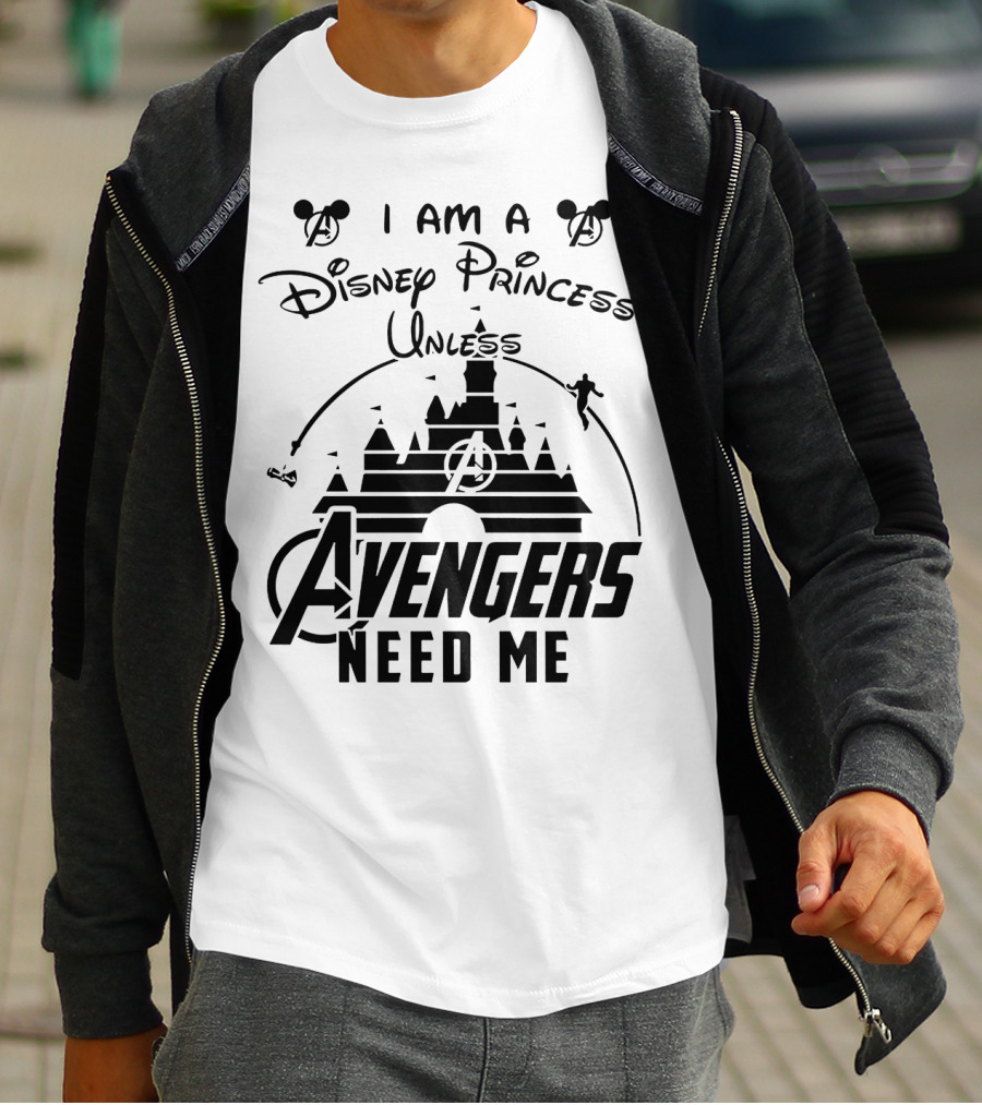 I Am A Disney Princess With Mickey Mouse And Avengers Castle Icons Unless Avengers Need Me T-Shirt