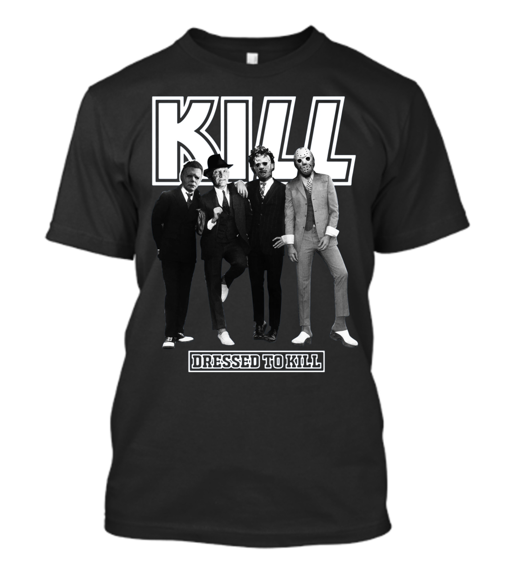 Kill Horror Characters Dressed To Kill T-Shirt