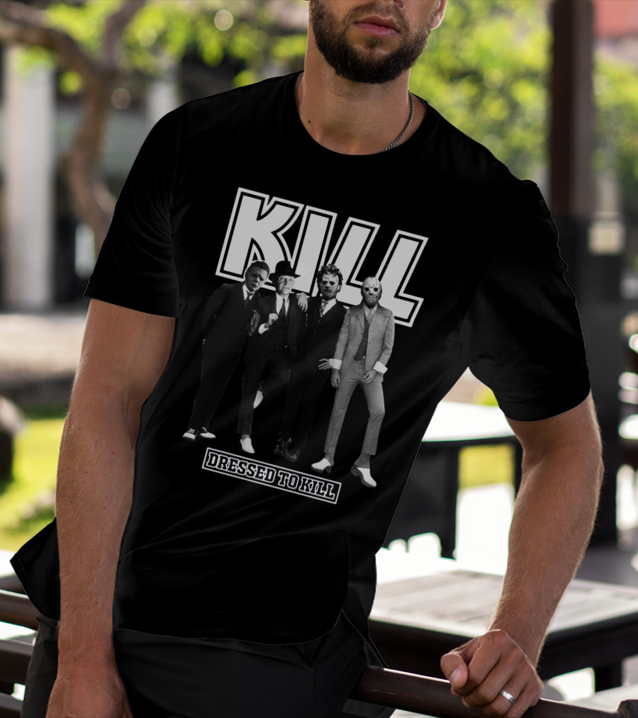 Kill Horror Characters Dressed To Kill T-Shirt