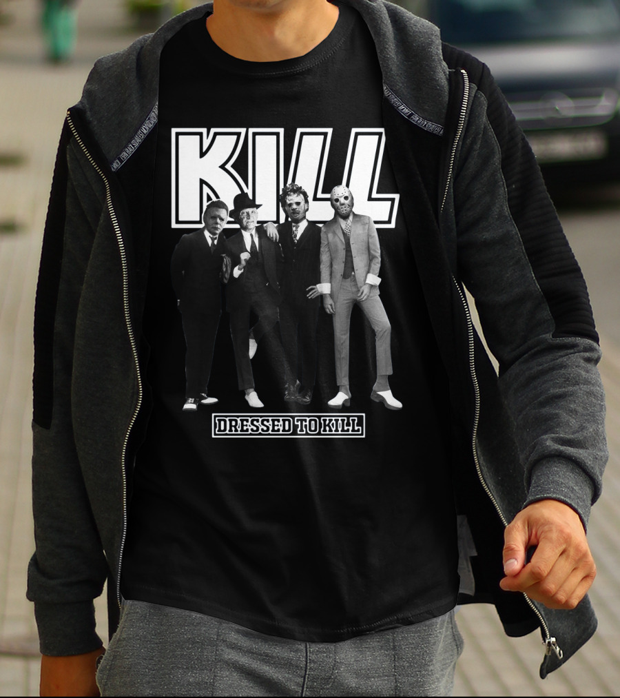 Kill Horror Characters Dressed To Kill T-Shirt
