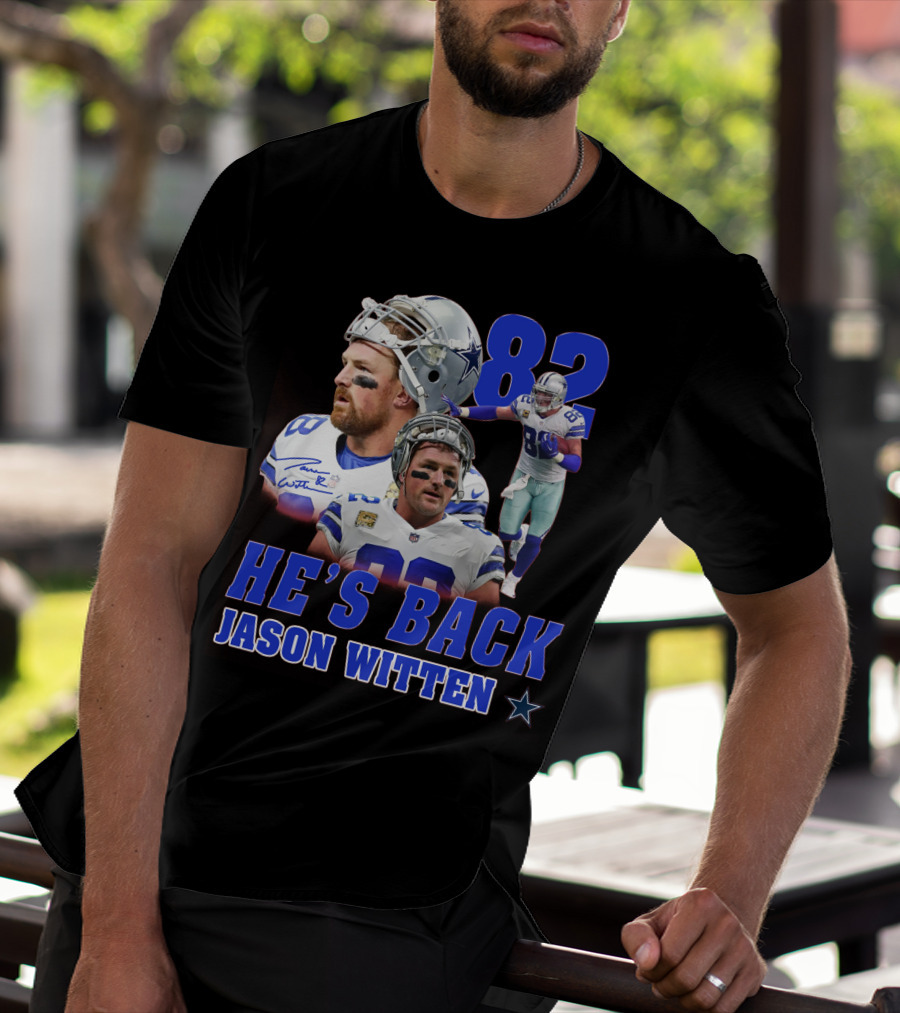 He's Back Jason Witten 82 Dallas Cowboys T-Shirt