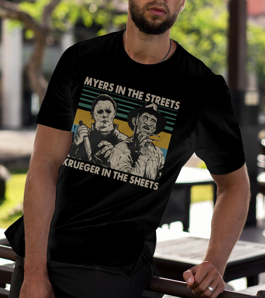 Myers In The Streets Krueger In The Sheets Horror Icons T-Shirt