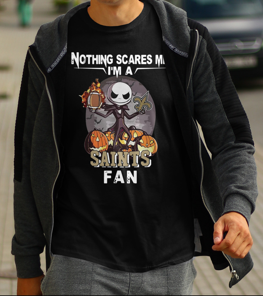 Jack Skellington Nothing Scares Me I'm A New Orleans Saints Fan T-Shirt