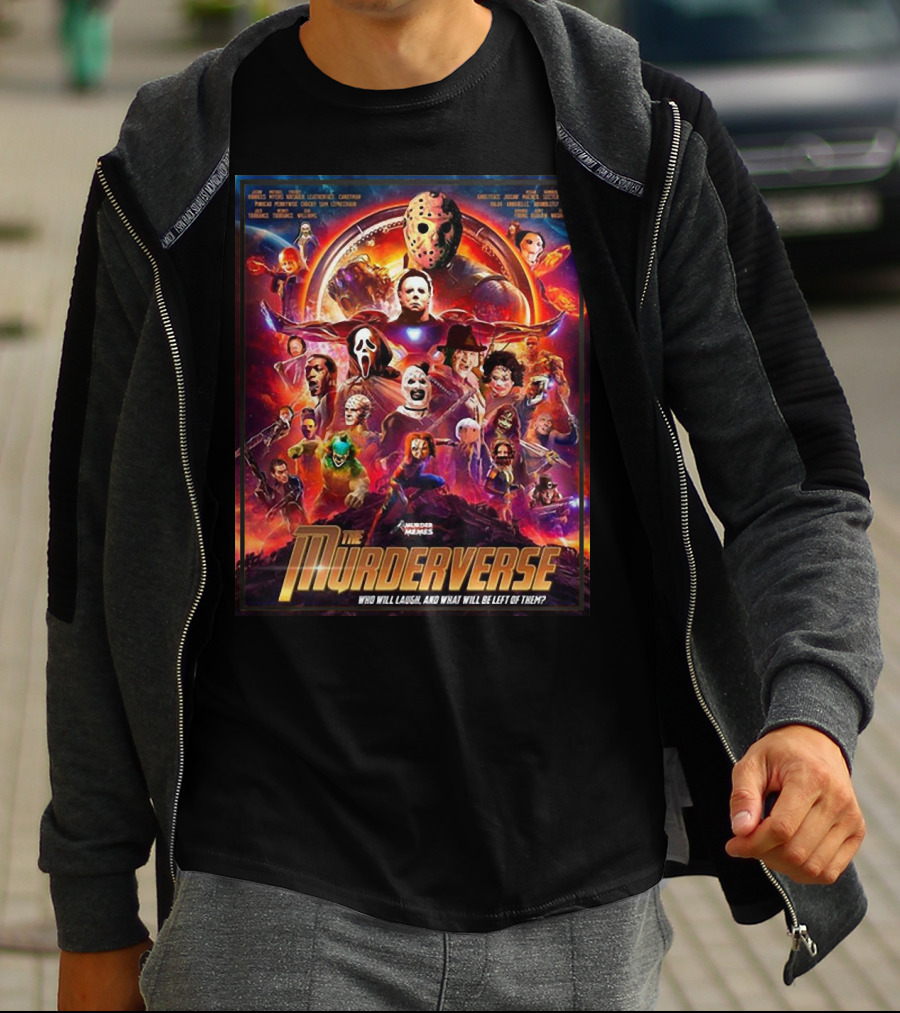 The Murderverse Halloween Who Will Laugh And What Will Be Left Of Them T-Shirt