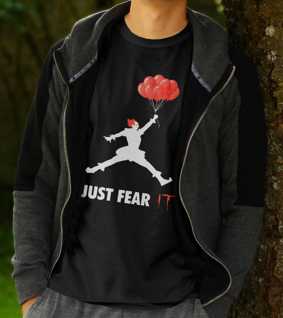 Air Jordan Pennywise Just Fear It With Jumping Clown And Red Balloons T-Shirt